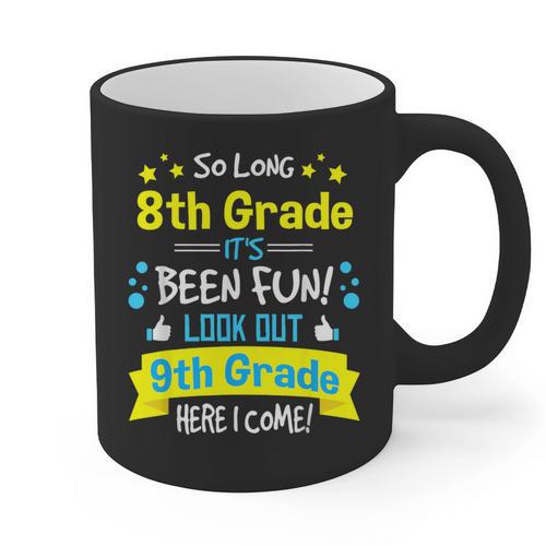 Kids So Long 8th Grade Graduation Here I Come 9th Grade Graphic Print Coffee Mug - Best Gift Smart