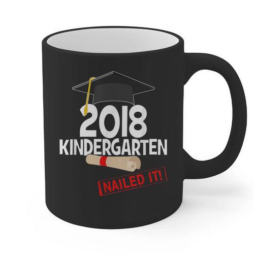 Kindergarten 2018 NAILED IT Graduation Graduate Graphic Print Coffee Mug - Best Gift Smart