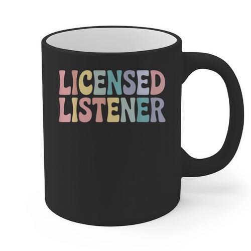 Licensed Listener Graduation Therapist Advocacy Counselor Graphic Print Coffee Mug - Best Gift Smart