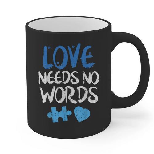 Love Needs No Words Autism Awareness Shirt Mom Dad Teacher Graphic Print Coffee Mug - Father's Day Fun