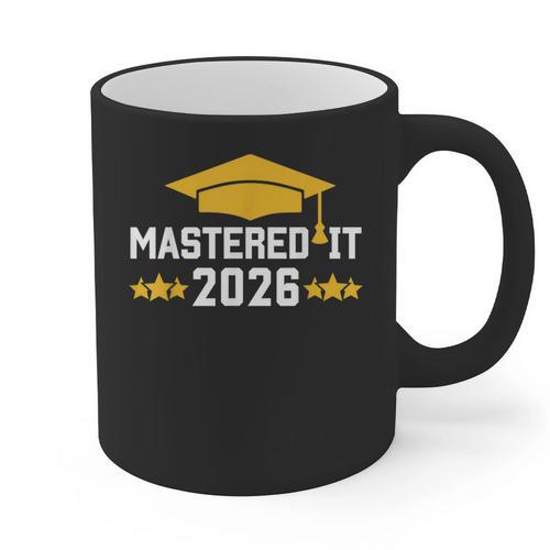 Masters Degree Graduation Mastered It Class Of 2026 Graduate Graphic Print Coffee Mug - Best Gift Smart