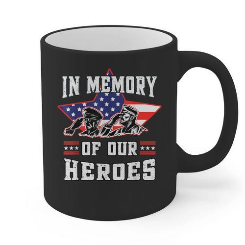 Memorial Day Memory Of Our Heroes Fallen Patriotic Veteran Graphic Print Coffee Mug - Easessy