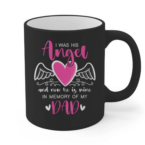 Memory Of My Dad I Was Her Angel Now She Is Mine Heaven Graphic Print Coffee Mug - Easessy