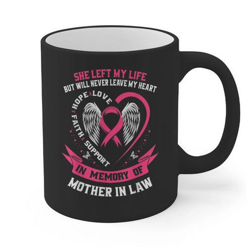 In Memory Of My Loving Mother In Law Breast Cancer Memorial Graphic Print Coffee Mug - Easessy