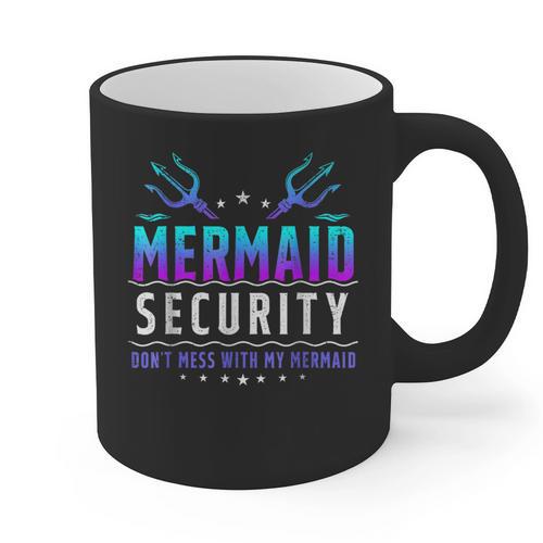 Mermaid Security Don't Mess With My Mermaid Merman Mer Dad Graphic Print Coffee Mug - Father's Day Fun