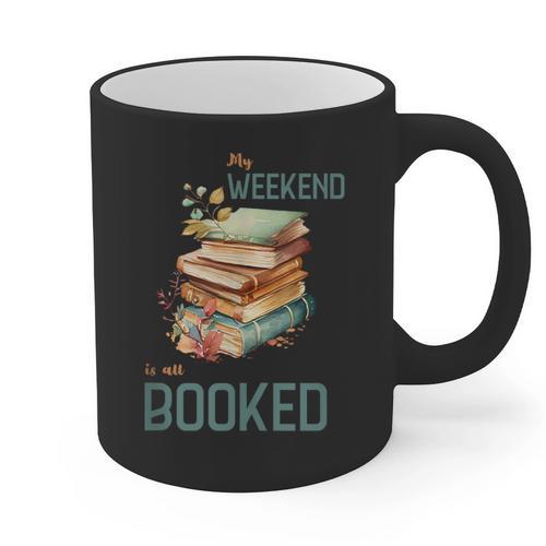 'My Weekend Is All Booked' Reading Book Introvert Librarian Graphic Print Coffee Mug - Raresse