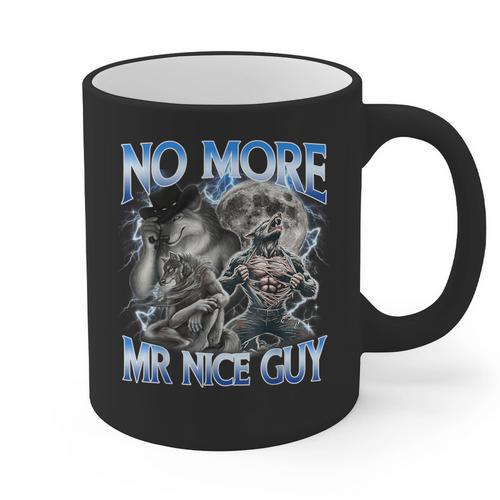 No More Mr Nice Guy Alpha Wolf Meme Dad Papa Men Graphic Print Coffee Mug - Father's Day Fun