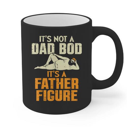 Not Dad BOD Its A Father Figure Fathers Day Daddy Papa Graphic Print Coffee Mug - Father's Day Fun