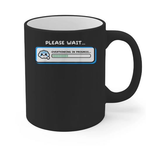 Overthinking In Progress Introvert Please Wait Graphic Print Coffee Mug - Raresse