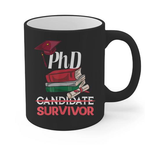 PhD PhD Graduation Gifts PhD Survivor T-Shirt Graphic Print Coffee Mug - Best Gift Smart