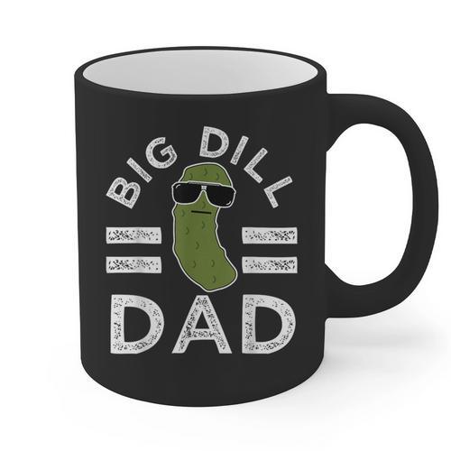 Pickle Pun Big Dill Dad Saying Dad Joke Father Humor Graphic Print Coffee Mug - Father's Day Fun