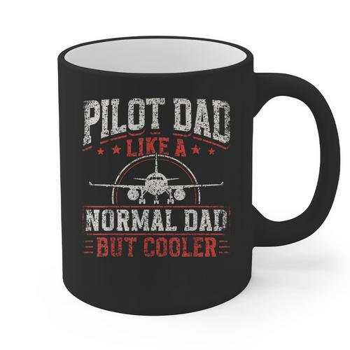 Pilot Dad Like A Normal Dad But Cooler Plane Aviator Pilot Graphic Print Coffee Mug - Father's Day Fun
