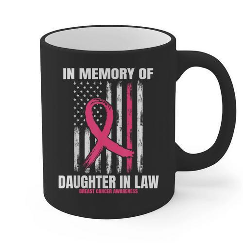 Pink In Memory Of Daughter In Law Breast Cancer Flag Shirts Graphic Print Coffee Mug - Easessy