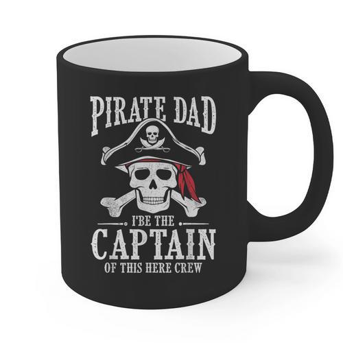 Pirate Dad I Be The Captain Of This Here Crew Pirate Dad Graphic Print Coffee Mug - Father's Day Fun