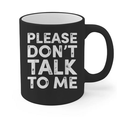 Please Don't Talk To Me Introvert Graphic Graphic Print Coffee Mug - Raresse