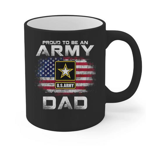 Proud To Be An Army Dad With American Flag Veteran Graphic Print Coffee Mug - Father's Day Fun