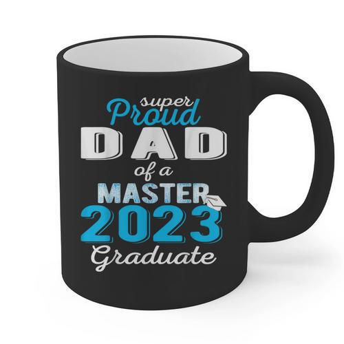 Proud Dad Of 2023 Class Master Graduate Family Graduation Graphic Print Coffee Mug - Best Gift Smart