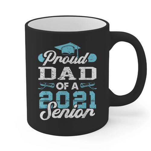 Proud Dad Of a Class Of 2021 Senior Graduate Graduation Graphic Print Coffee Mug - Best Gift Smart