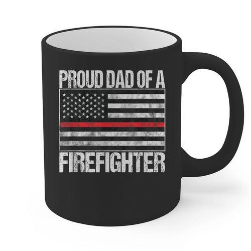 Proud Dad Of a Firefighter Fireman Parent Graphic Print Coffee Mug - Father's Day Fun