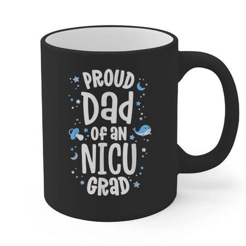 Proud Dad Of An NICU Grad NICU Graduate Father Parents Graphic Print Coffee Mug - Father's Day Fun