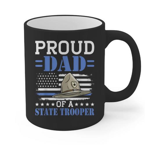 Proud Dad Of A State Trooper Police Officer Graduation Graphic Print Coffee Mug - Best Gift Smart