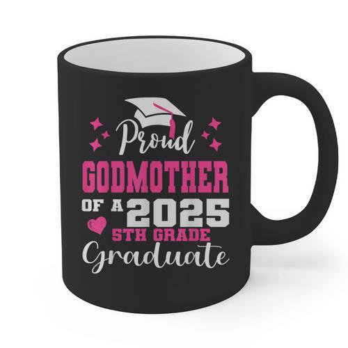 Proud Godmother Of 5th Grade Graduate 2025 Family Graduation Graphic Print Coffee Mug - Best Gift Smart