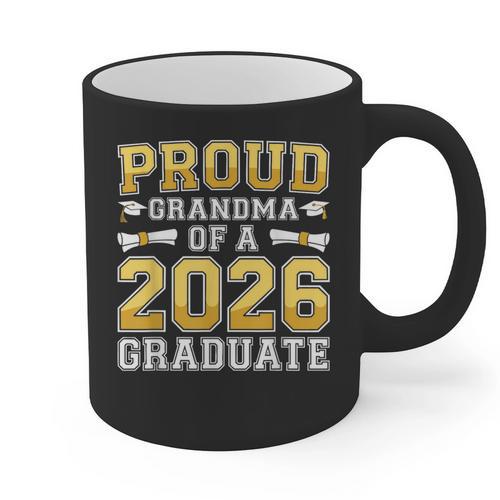 Proud Grandma Of A 2026 Graduate Shirt Class 2026 Graduation Graphic Print Coffee Mug - Best Gift Smart