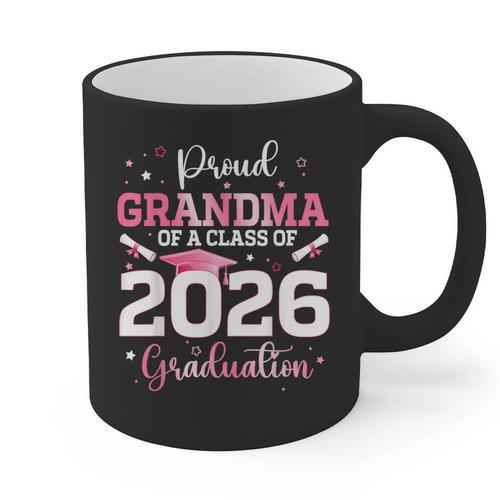 Proud Grandma Of A 2026 Senior Class Of 2026 Graduation Graphic Print Coffee Mug - Best Gift Smart