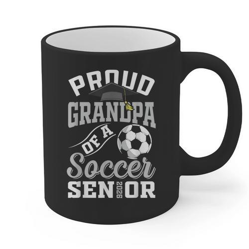 Proud Grandpa Of a Soccer Senior Class Of 2026 Graduation Graphic Print Coffee Mug - Best Gift Smart
