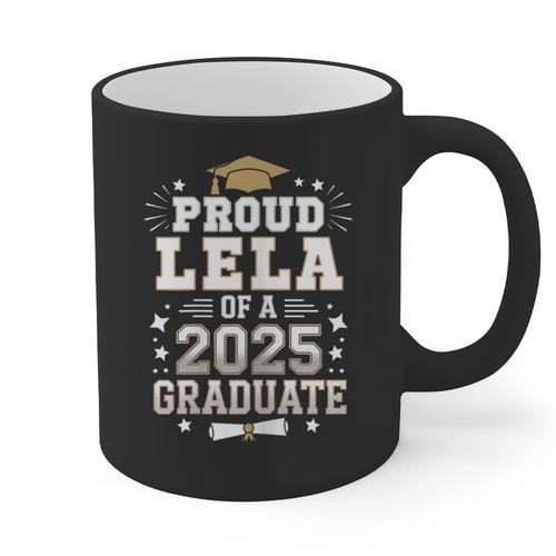 Proud Lela Of A Class Of 2025 Graduate Senior Graduation Graphic Print Coffee Mug - Best Gift Smart