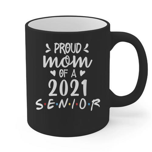 Proud Mom Of a 2021 Senior Graduation Graphic Print Coffee Mug - Best Gift Smart