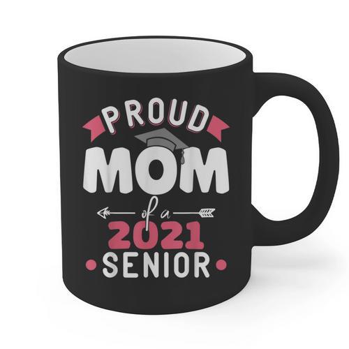 Proud Mom Of a 2021 Senior Year School Graduation Party Graphic Print Coffee Mug - Best Gift Smart