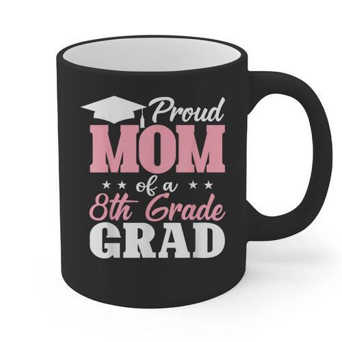 Proud Mom Of An Awesome 8th Grade Graduate 2026 Graduation Graphic Print Coffee Mug - Best Gift Smart