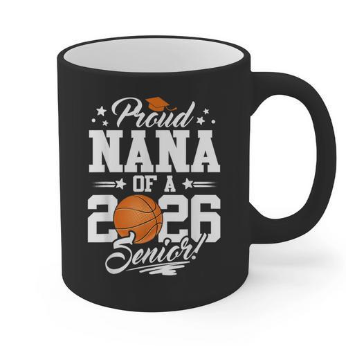 Proud Nana Of A 2026 Senior Basketball Graduation Graphic Print Coffee Mug - Best Gift Smart