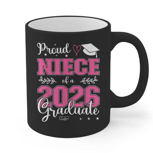 Proud Niece Of a Class Of 2026 Graduate For Graduation Graphic Print Coffee Mug - Best Gift Smart