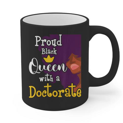 Proud Queen PhD Graduate PhD Graduation Doctorate Graphic Print Coffee Mug - Best Gift Smart