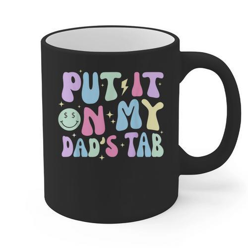 Put It On My Dads Tab Fathers Day Groovy Kids Son Daughter Graphic Print Coffee Mug - Father's Day Fun