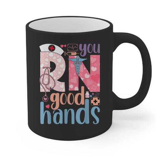 You RN Good Hands Cute Nurse Nursing Student Graduation Graphic Print Coffee Mug - Best Gift Smart