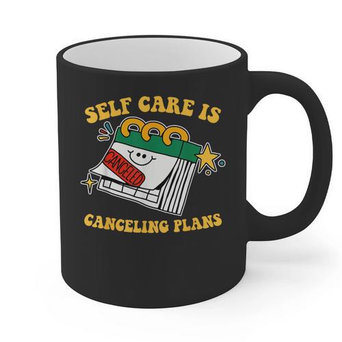 Self Care Is Canceling Plans Introvert Graphic Print Coffee Mug - Raresse