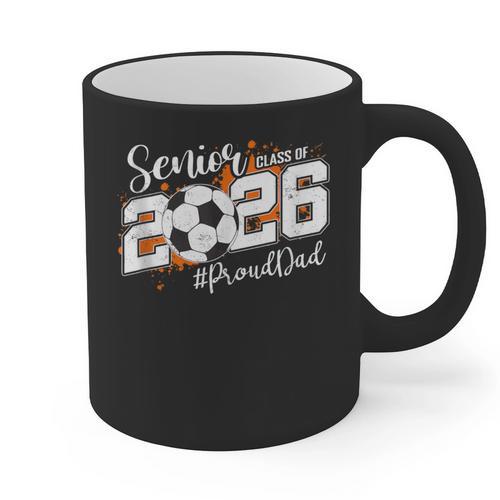 Senior Dad Class Of 2026 Soccer Ball Graduation Graphic Print Coffee Mug - Best Gift Smart