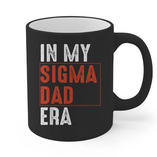 In My Sigma Dad Era Meme Alpha Male Sigma Daddy Father Graphic Print Coffee Mug - Father's Day Fun