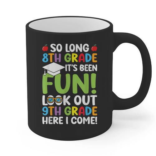 So Long 8th Grade 9th Grade Here I Come Graduation Graphic Print Coffee Mug - Best Gift Smart