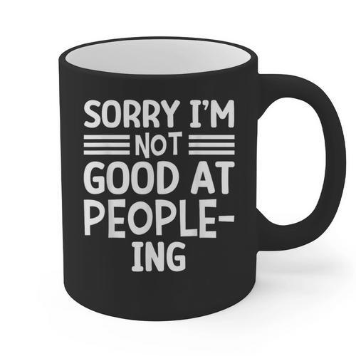 Sorry I'm Not Good At People-Ing Introvert Graphic Print Coffee Mug - Raresse