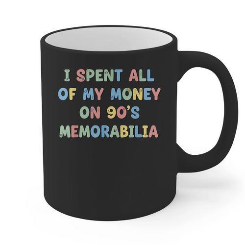 I Spent All My Money On 90's Memorabilia Nostalgia & Retro Graphic Print Coffee Mug - Figerry