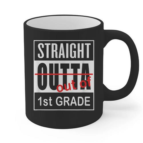 Straight Outta First Grade Graduation 1st Grade T Shirt Graphic Print Coffee Mug - Best Gift Smart