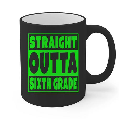 Straight Outta Sixth Grade Graduation Class Graphic Print Coffee Mug - Best Gift Smart