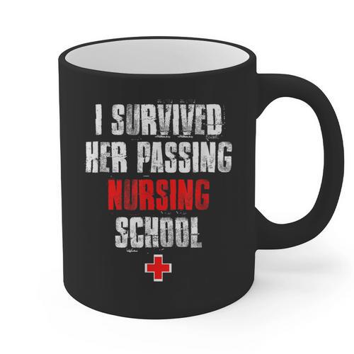 I Survived Her Passing Nursing School Graduation Graphic Print Coffee Mug - Best Gift Smart