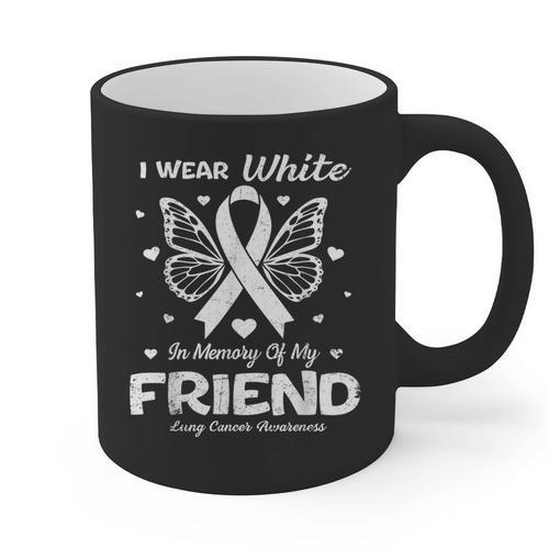 I Wear In Memory Of My Friend Lung Cancer Graphic Print Coffee Mug - Easessy