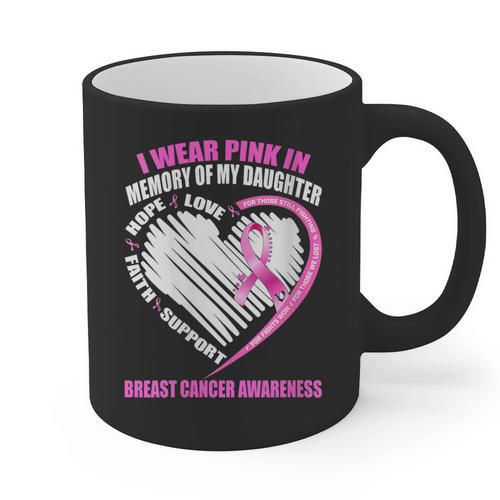 I Wear Pink In Memory Of Daughter Breast Cancer Awareness Graphic Print Coffee Mug - Easessy