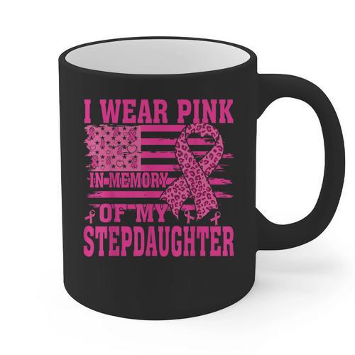 I Wear Pink In Memory Of My Stepdaughter Breast Cancer Graphic Print Coffee Mug - Easessy